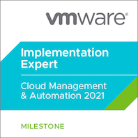 VMware Certified Implementation Expert - Cloud Management and Automation